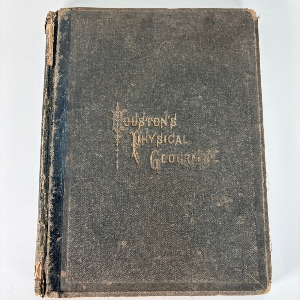 1875 Houston's Physical Geography Antique Textbook Wells College Notes 1880
